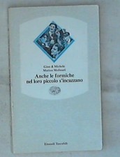 Anche le formiche nel loro