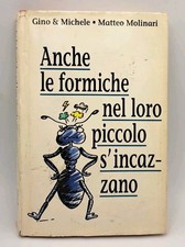 Anche le formiche nel loro