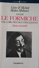 Anche le formiche nel loro