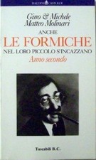 Anche le formiche nel loro