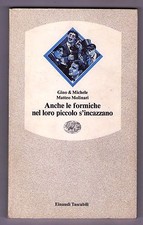 ANCHE LE FORMICHE NEL LORO