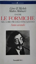 Anche le formiche nel loro