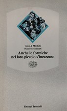 Anche le formiche nel loro