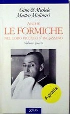 Anche le formiche nel loro