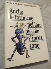 LIBRO - ANCHE LE FORMICHE NEL