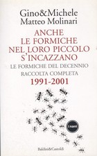 Anche le formiche nel loro