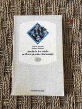 ANCHE LE FORMICHE NEL LORO