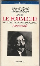 ANCHE LE FORMICHE NEL LORO