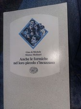 Anche le formiche nel loro