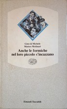 Anche le formiche nel loro