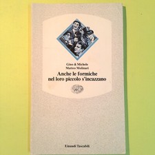 ANCHE LE FORMICHE NEL LORO